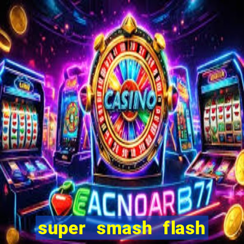 super smash flash 2 v0 8