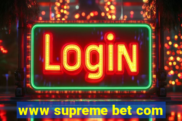 www supreme bet com