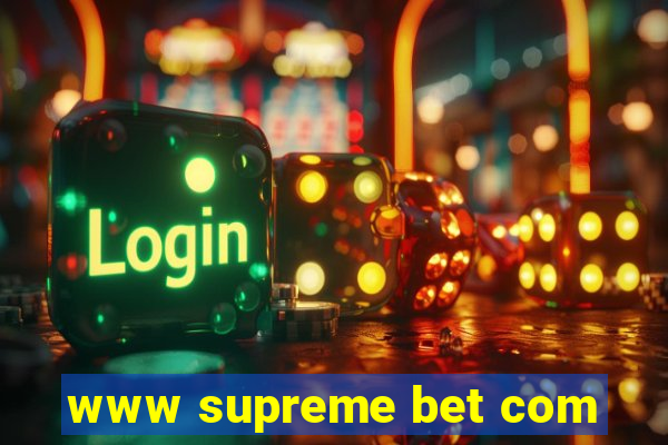 www supreme bet com