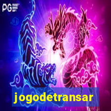 jogodetransar