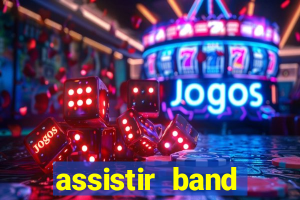 assistir band sports ao vivo gratis