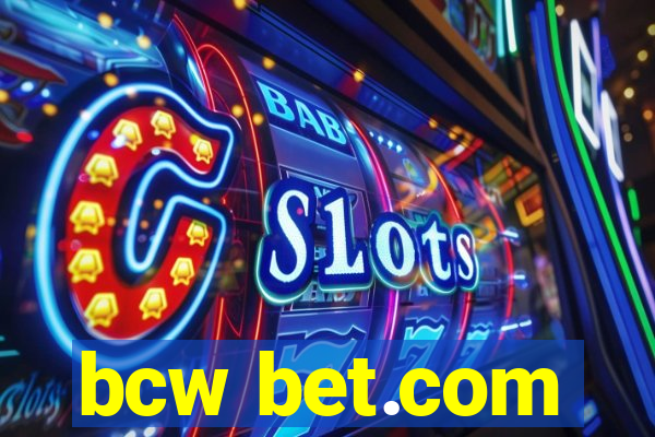 bcw bet.com