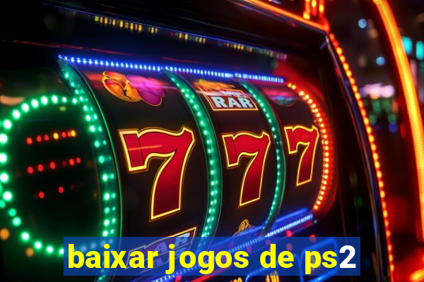 baixar jogos de ps2