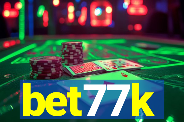 bet77k