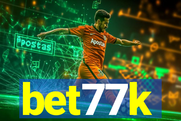 bet77k