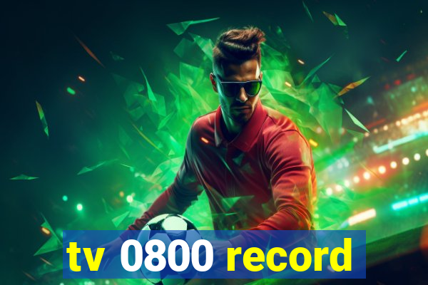 tv 0800 record