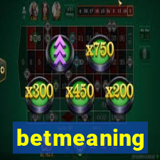 betmeaning