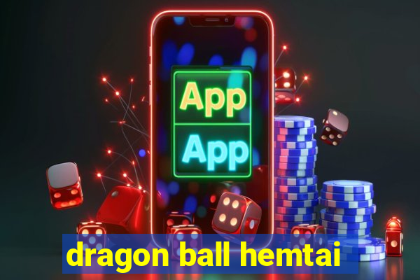 dragon ball hemtai