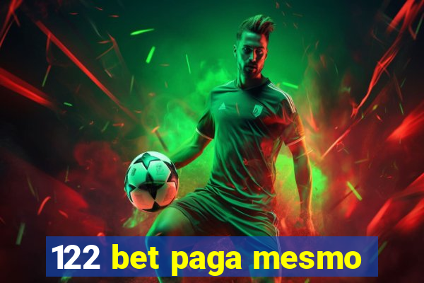 122 bet paga mesmo