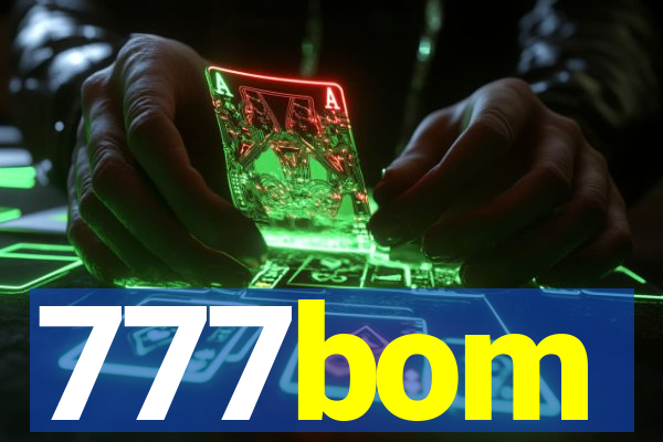 777bom