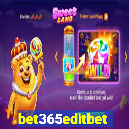 bet365editbet