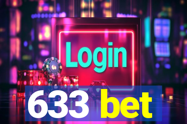 633 bet