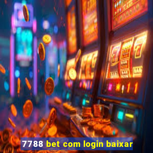 7788 bet com login baixar