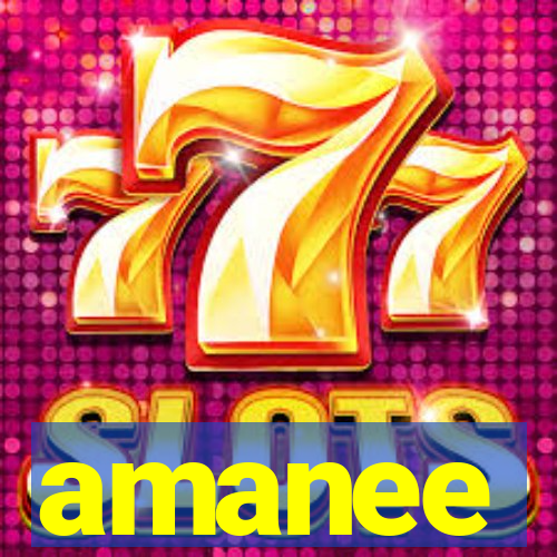 amanee