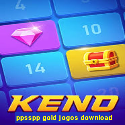 ppsspp gold jogos download