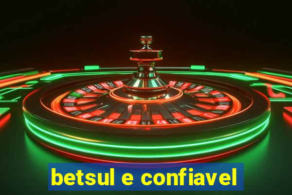 betsul e confiavel