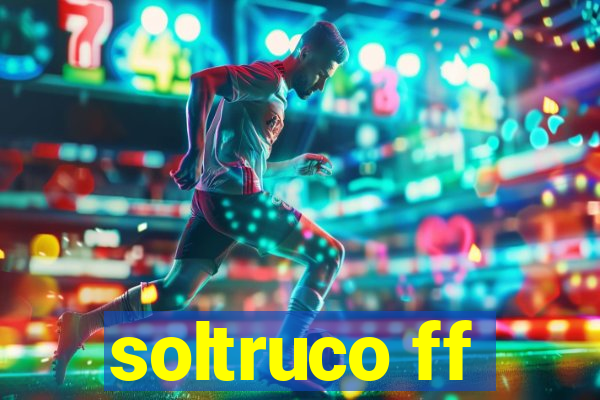 soltruco ff