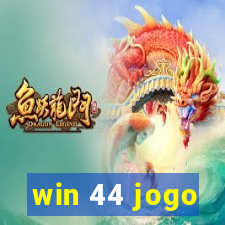 win 44 jogo