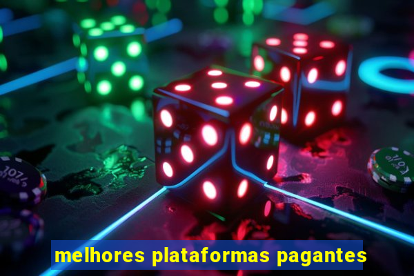 melhores plataformas pagantes