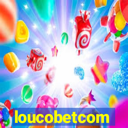 loucobetcom