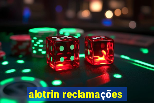 alotrin reclamações