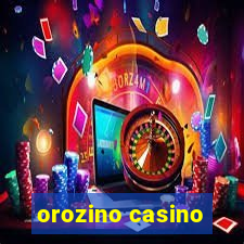 orozino casino