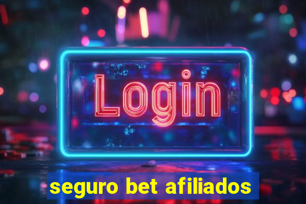 seguro bet afiliados