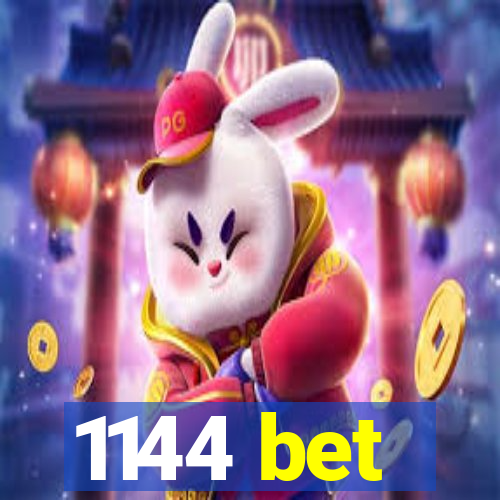 1144 bet