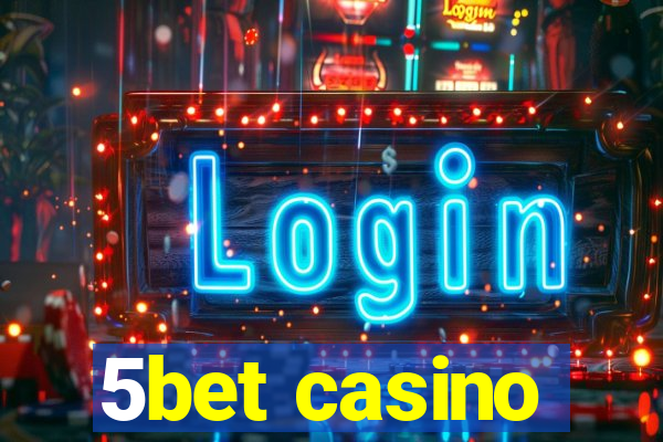 5bet casino