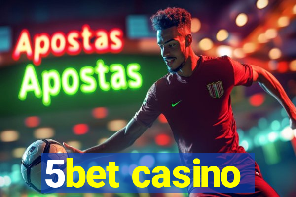 5bet casino