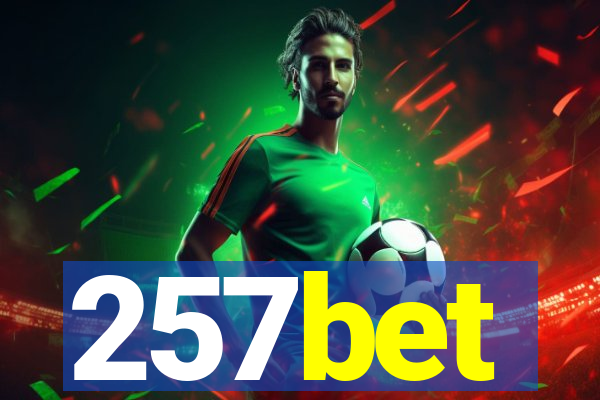 257bet