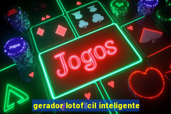 gerador lotof谩cil inteligente