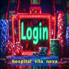 hospital vila nova star trabalhe conosco