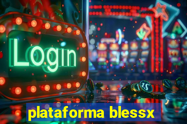 plataforma blessx