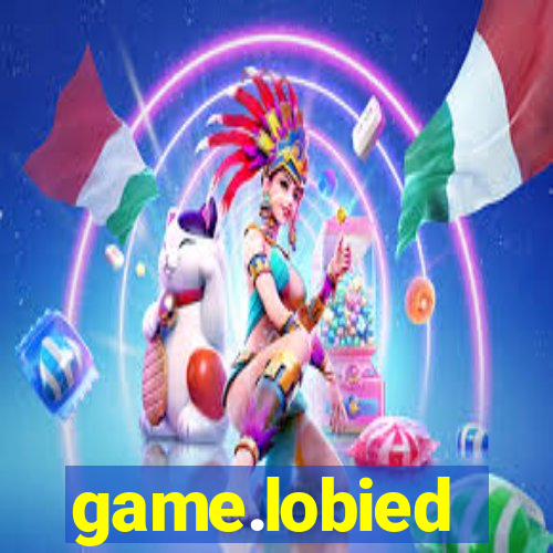 game.lobied