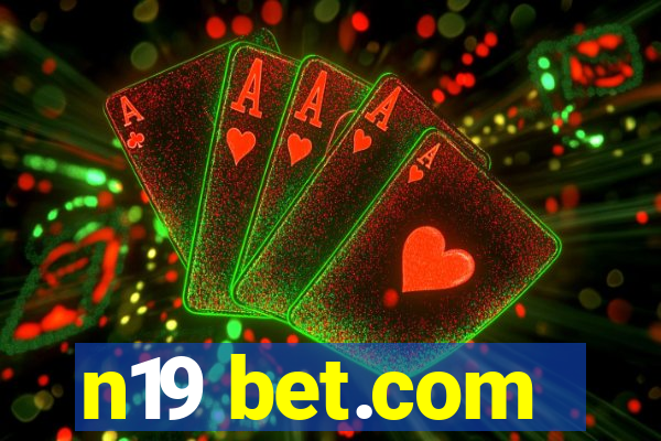 n19 bet.com