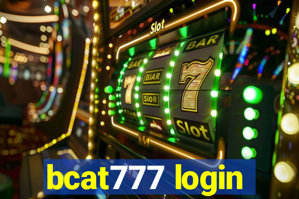 bcat777 login