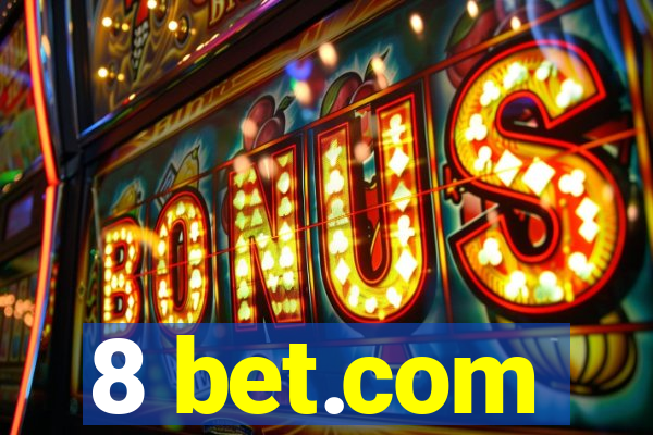 8 bet.com