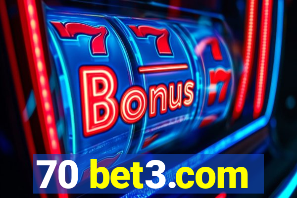 70 bet3.com