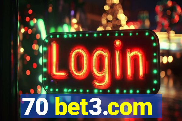 70 bet3.com