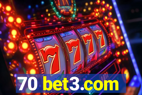 70 bet3.com