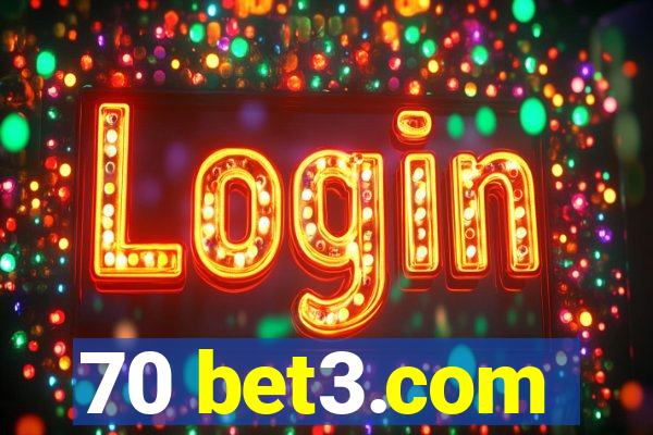 70 bet3.com