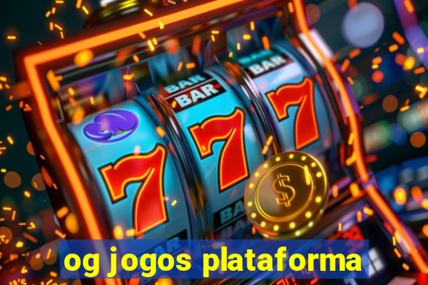 og jogos plataforma