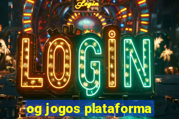 og jogos plataforma