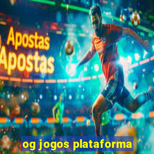 og jogos plataforma