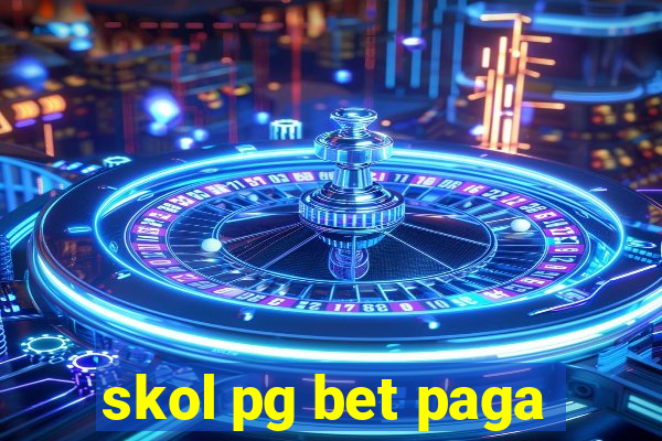 skol pg bet paga