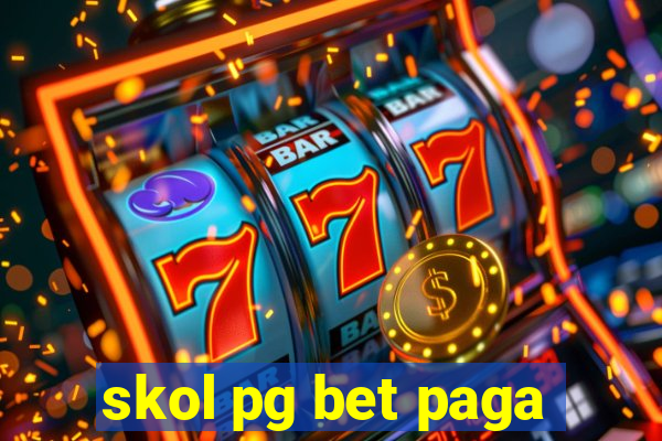 skol pg bet paga