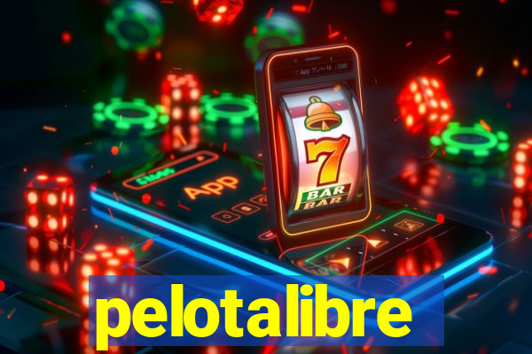 pelotalibre