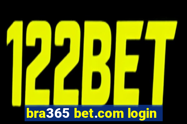 bra365 bet.com login