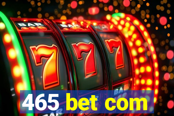 465 bet com